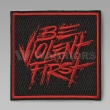 PHU　Be Violent First パッチ